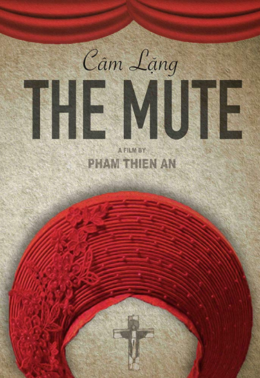 THE MUTE - CÂM LẶNG (2018) Film ngắn của đạo diễn Phạm Thiên Ân